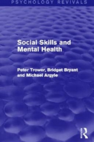 Książka Social Skills and Mental Health (Psychology Revivals) Michael Argyle