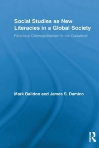 Książka Social Studies as New Literacies in a Global Society James S. Damico