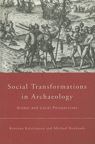 Книга Social Transformations in Archaeology Kristan Kristansen