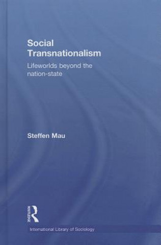 Kniha Social Transnationalism Steffen Mau