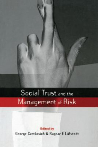 Knjiga Social Trust and the Management of Risk George Cvetkovich