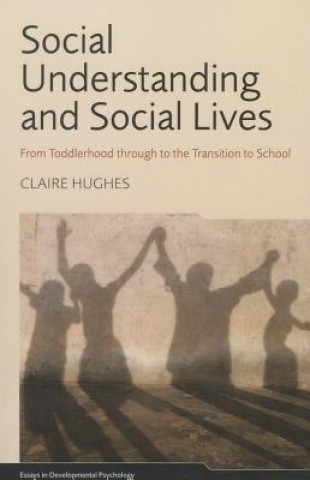 Knjiga Social Understanding and Social Lives Hughes