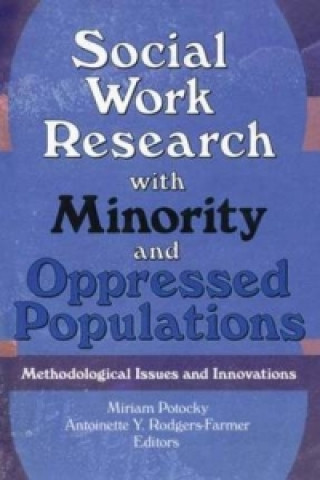 Βιβλίο Social Work Research with Minority and Oppressed Populations Antoinette Y. Rodgers-Farmer