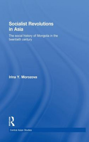Kniha Socialist Revolutions in Asia Irina Y. Morozova