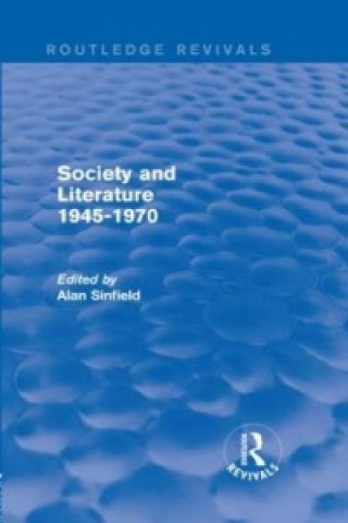 Kniha Society and Literature 1945-1970 (Routledge Revivals) 