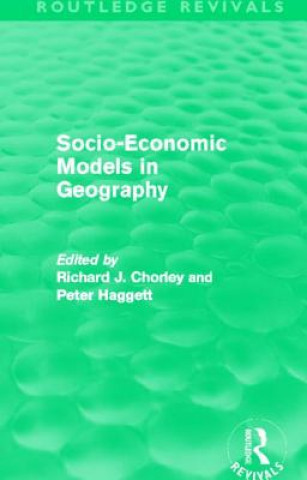 Buch Socio-Economic Models in Geography (Routledge Revivals) 