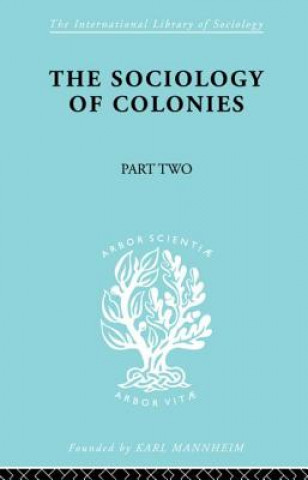 Kniha Sociology of Colonies [Part 2] Rene Maunier