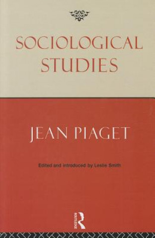Könyv Sociological Studies Jean Piaget