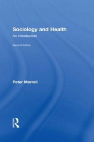 Carte Sociology and Health Peter Morrall
