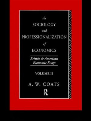 Book Sociology and Professionalization of Economics A. W. Bob Coats