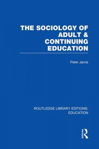 Книга Sociology of Adult & Continuing Education Peter Jarvis
