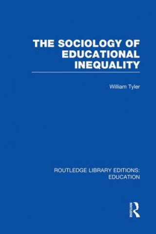 Libro Sociology of Educational Inequality (RLE Edu L) William Tyler