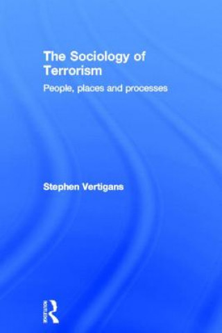 Kniha Sociology of Terrorism Stephen Vertigans