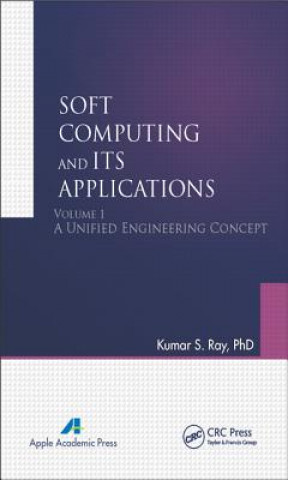 Libro Soft Computing and Its Applications, Volume One Kumar S. Ray
