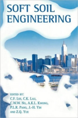 Book Soft Soil Engineering A. K. L. Kwong