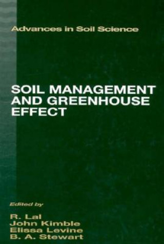 Kniha Soil Management and Greenhouse Effect Bobby A. Stewart