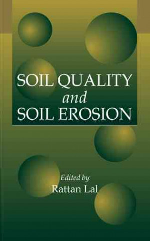Knjiga Soil Quality and Soil Erosion 