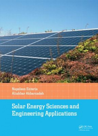 Knjiga Solar Energy Sciences and Engineering Applications Napoleon Enteria