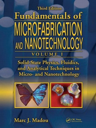 Carte Solid-State Physics, Fluidics, and Analytical Techniques in Micro- and Nanotechnology Madou