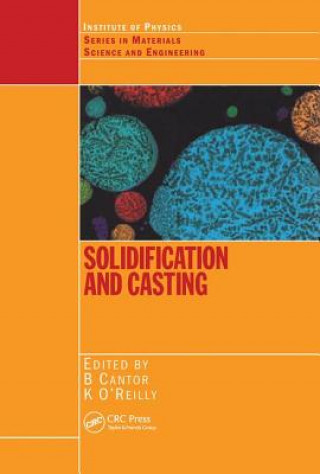 Knjiga Solidification and Casting: Keyna O'Reilly
