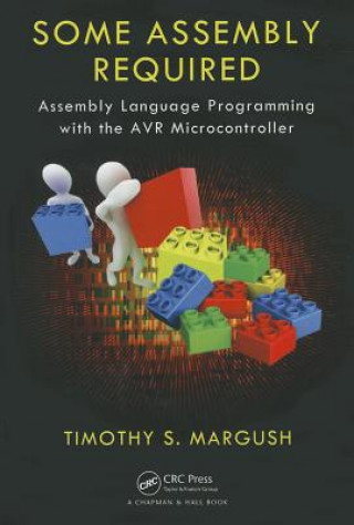 Kniha Some Assembly Required Timothy S. Margush