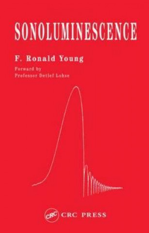 Buch Sonoluminescence F. Ronald Young