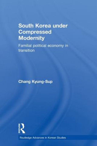 Книга South Korea under Compressed Modernity Chang