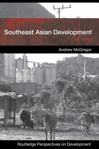 Kniha Southeast Asian Development Andrew McGregor