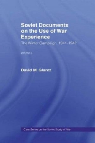 Kniha Soviet Documents on the Use of War Experience Colonel David M. Glantz