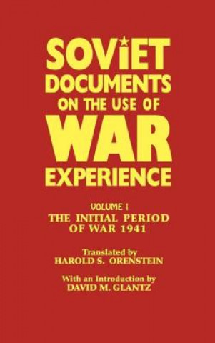 Carte Soviet Documents on the Use of War Experience Harold S. Orenstein