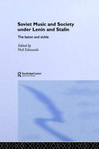 Książka Soviet Music and Society under Lenin and Stalin 