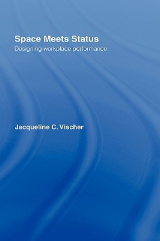 Libro Space Meets Status Jacqueline C. Vischer