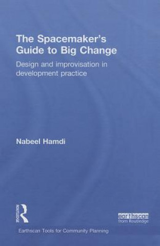 Book Spacemaker's Guide to Big Change Nabeel Hamdi
