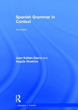Книга Spanish Grammar in Context Angela Howkins