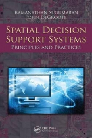 Książka Spatial Decision Support Systems John Degroote