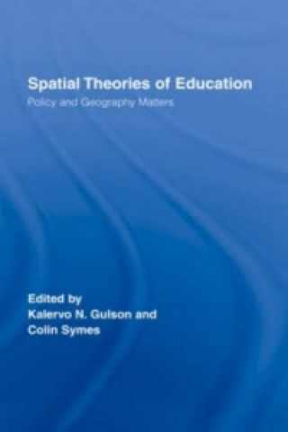 Kniha Spatial Theories of Education Gulson