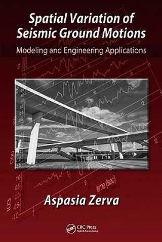 Książka Spatial Variation of Seismic Ground Motions Aspasia Zerva