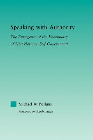 Knjiga Speaking with Authority Michael W. Posluns
