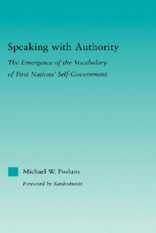Kniha Speaking with Authority Michael W. Posluns