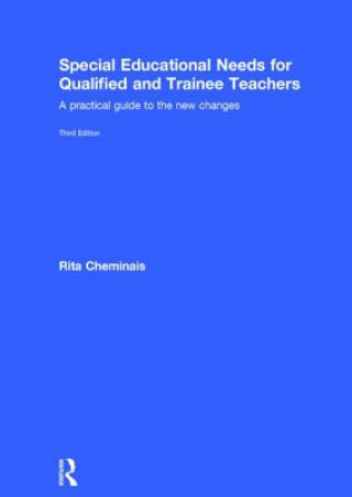 Livre Special Educational Needs for Qualified and Trainee Teachers Rita Cheminais