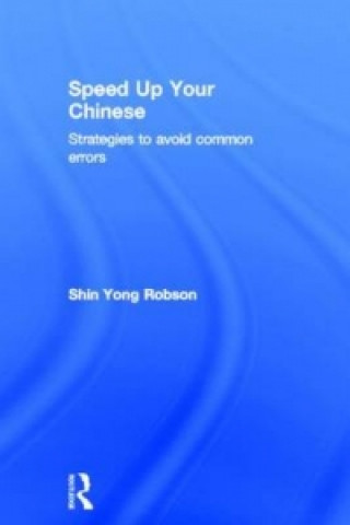 Książka Speed Up Your Chinese Shin Yong Robson