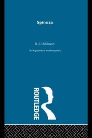 Könyv Spinoza - Arguments of the Philosophers (paperback direct) R. J. Delahunty