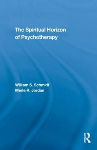 Kniha Spiritual Horizon of Psychotherapy William S. Schmidt