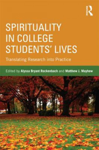 Kniha Spirituality in College Students' Lives 