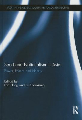 Kniha Sport and Nationalism in Asia 