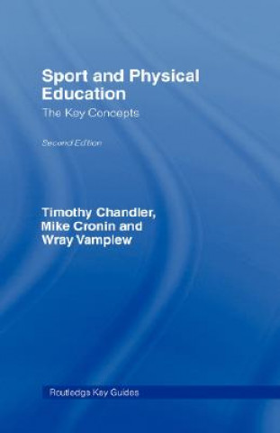 Könyv Sport and Physical Education: The Key Concepts Professor Wray Vamplew