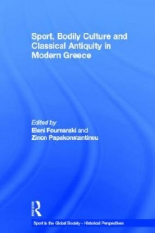 Carte Sport, Bodily Culture and Classical Antiquity in Modern Greece 