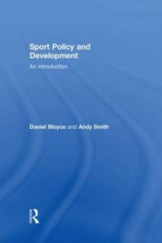 Kniha Sport Policy and Development Andy Smith