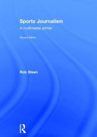 Kniha Sports Journalism Rob Steen