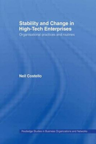 Libro Stability and Change in High-Tech Enterprises Neil Costello